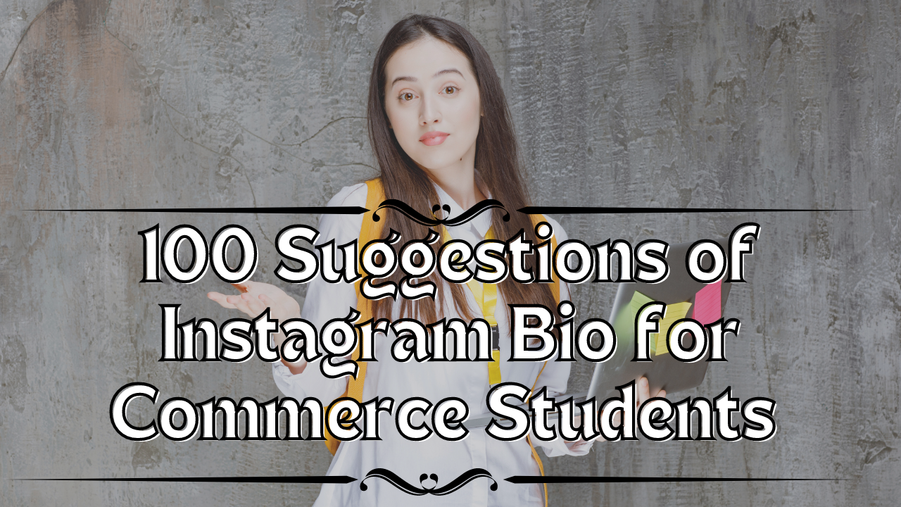 Instagram Bio For Commerce Student